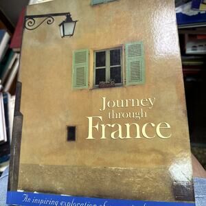 Journey Through France: An Inspiring Exploration of a‎ Magical Country